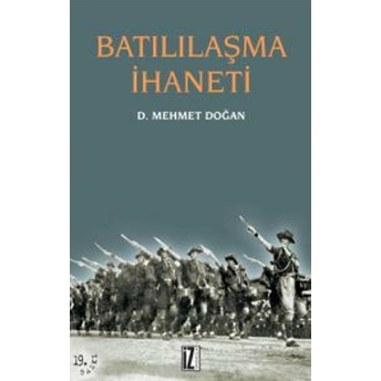 Batılılaşma Ihaneti D. Mehmet Doğan