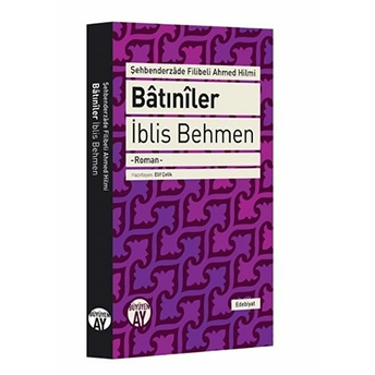 Batıniler Iblis Behmen Şehbenderzade Filibeli Ahmed Hilmi