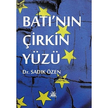 Batı'nın Çirkin Yüzü