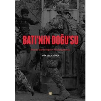 Batı'nın Doğusu Yüksel Kanar