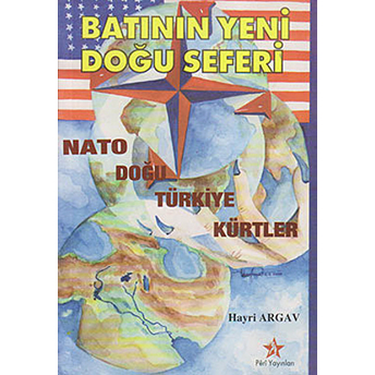 Batının Yeni Doğu Seferi-Hayri Argav