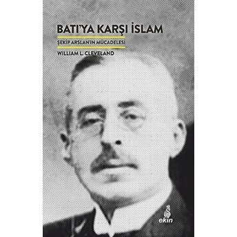 Batıya Karşı Islam William L. Cleveland