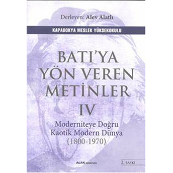 Batıya Yön Veren Metinler 4 Alev Alatlı