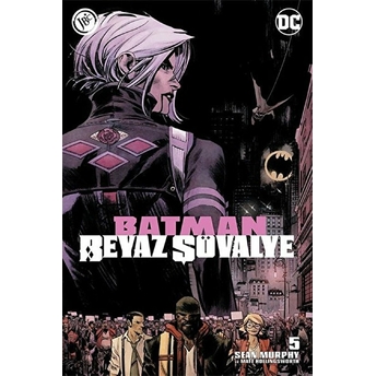 Batman Beyaz Şövalye Sayı 5 Sean Murphy