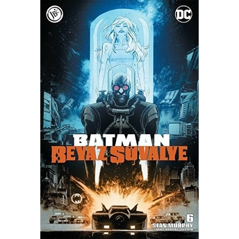 Batman Beyaz Şövalye Sayı 6 Sean Murphy