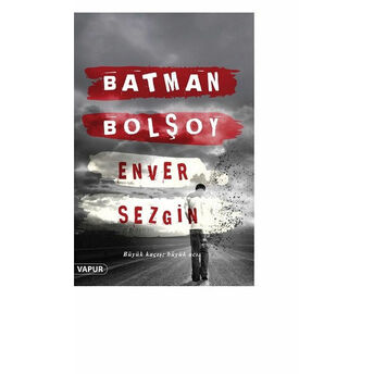 Batman Bolşoy Enver Sezgin