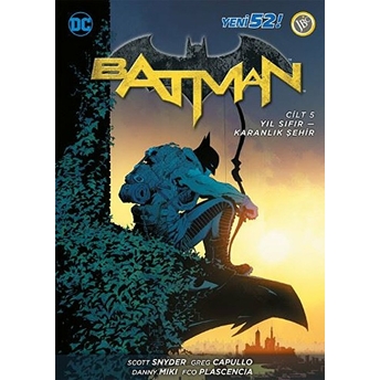 Batman Cilt 5 - Yıl Sıfır / Karanlık Şehir Scott Snyder