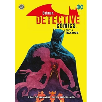 Batman - Dedektif Hikayeleri Cilt 6 - Ikarus