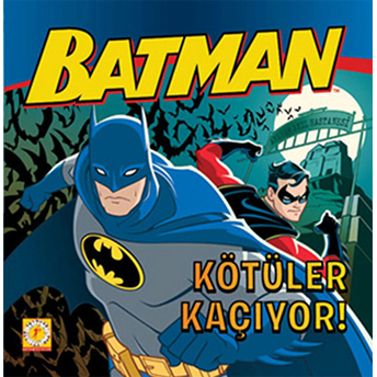 Batman - Kötüler Kaçıyor-John Sazaklis