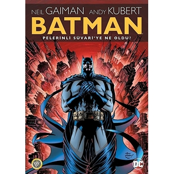 Batman: Pelerinli Süvari'ye Ne Oldu ? Türkçe Çizgi Roman - Neil Gaiman