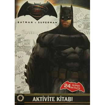 Batman V Süperman Aktivite Kitabı Kolektif