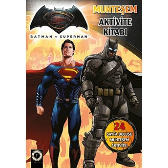 Batman Ve Superman Muhteşem Aktivite Kitabı-Kolektif