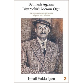 Batmanlı Ağa’nın Diyarbekirli Memur Oğlu