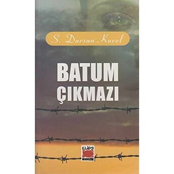 Batum Çıkmazı S. Dursun Kuvel