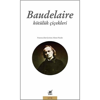 Baudelaire - Kötülük Çiçekleri Charles Baudelaire