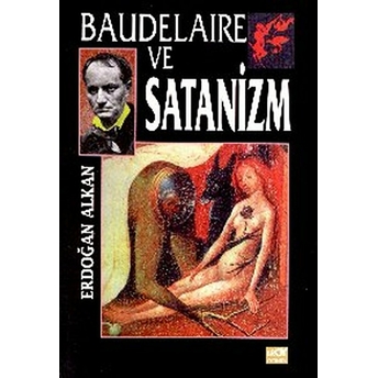 Baudelaire Ve Satanizm Erdoğan Alkan