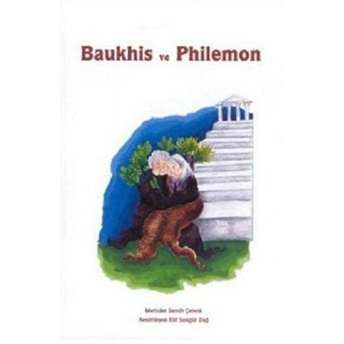 Baukhis Ve Philemon Derleme