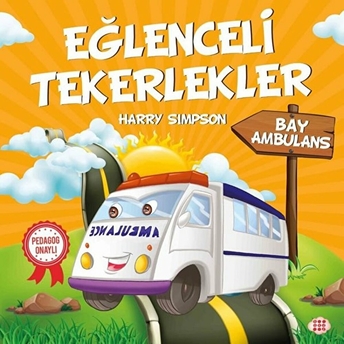 Bay Ambulans - Eğlenceli Tekerlekler Harry Simpson