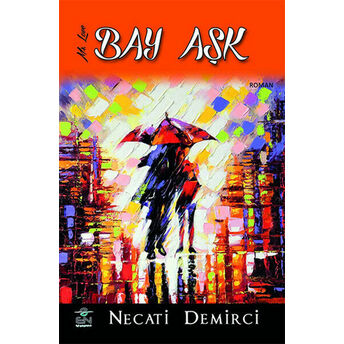 Bay Aşk Necati Demirci