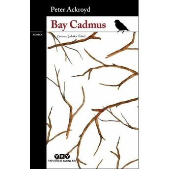 Bay Cadmus Peter Ackroyd