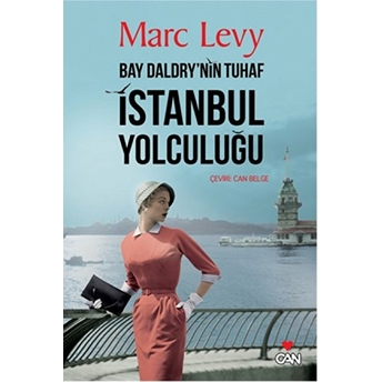 Bay Daldry'nin Tuhaf Istanbul Yolculuğu Marc Levy