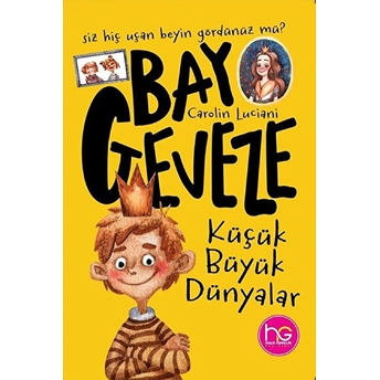 Bay Geveze - Küçük Büyük Dünyalar