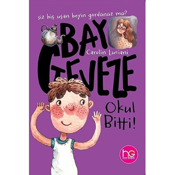 Bay Geveze - Okul Bitti!