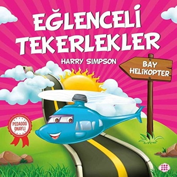 Bay Helikopter - Eğlenceli Tekerlekler Harry Simpson