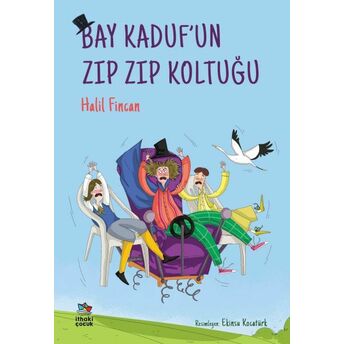 Bay Kaduf’un Zıp Zıp Koltuğu Halil Fincan