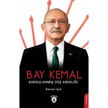 Bay Kemal Kurgulanmış Düş Kırıklığı Kenan Işık