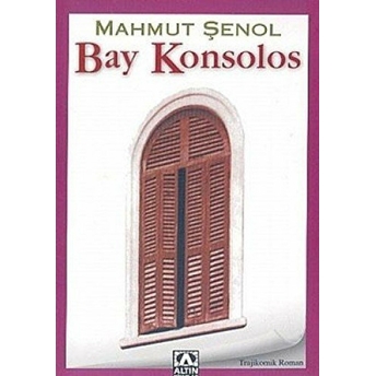 Bay Konsolos Mahmut Şenol