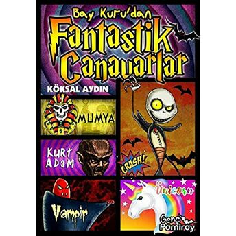 Bay Kuru'Dan Fantastik Canavarlar Köksal Aydın