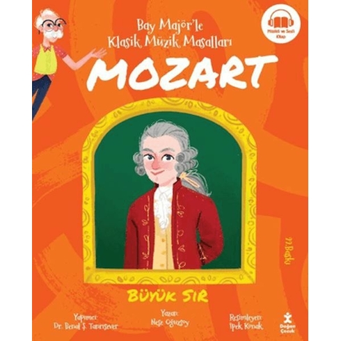 Bay Majör'le Klasik Müzik Masalları Mozart Neşe Oğuzsoy