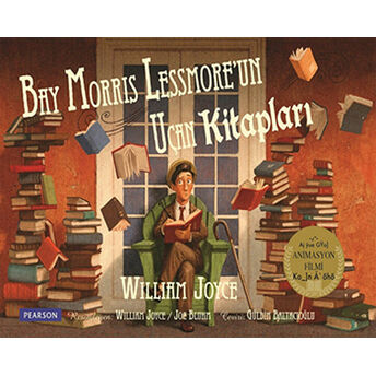 Bay Morris Lessmore’un Uçan Kitapları William Joyce