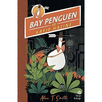 Bay Penguen Ve Kayıp Hazine Alex T. Smith