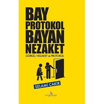 Bay Protokol Bayan Nezaket Selami Çakır