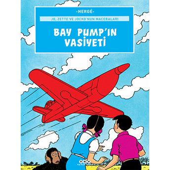 Bay Pump'ın Vasiyeti / Jo, Zette Ve Jocko'nun Maceraları 1 Herge