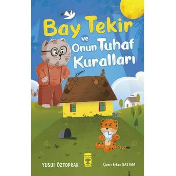 Bay Tekir Ve Onun Tuhaf Kuralları Yusuf Öztoprak