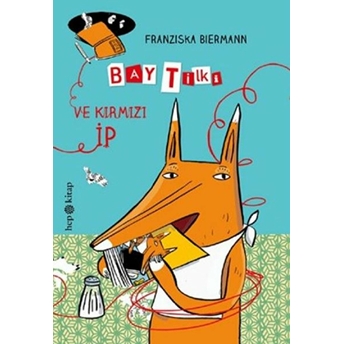 Bay Tilki Ve Kırmızı Ip (Ciltli) Franziska Biermann