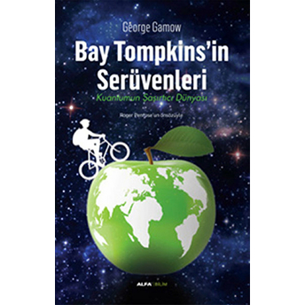 Bay Tompkins’in Serüvenleri-Kuantumun Şaşırtıcı Dünyası-Marcus Chown