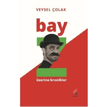 Bay Z Üzerine Kronikler Veysel Çolak