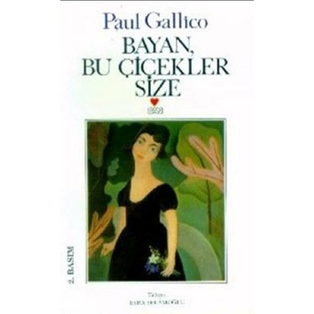 Bayan, Bu Çiçekler Size Paul Gallico