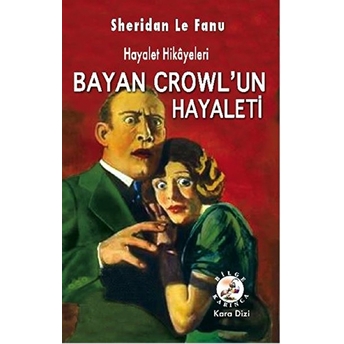 Bayan Crowl'un Hayaleti-Hayalet Hikayeleri