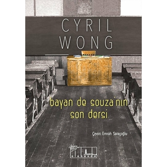 Bayan De Souza’nın Son Dersi Cyril Wong