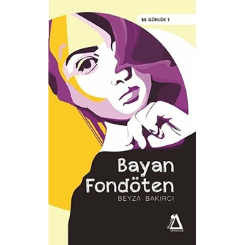 Bayan Fondöten - Beyza Bakırcı