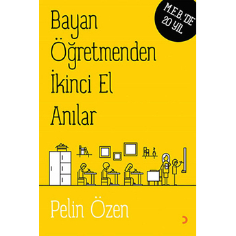 Bayan Öğretmenden Ikinci El Anılar-Pelin Özen