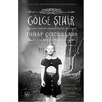 Bayan Peregrine'in Tuhaf Çocukları 2 - Gölge Şehir Ransom Riggs