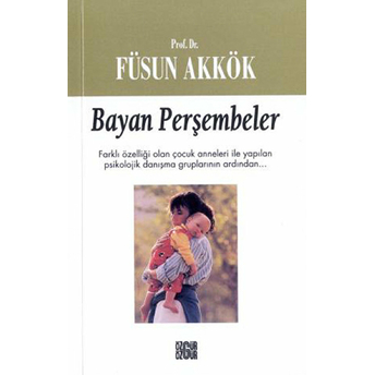 Bayan Perşembeler Füsun Akkök