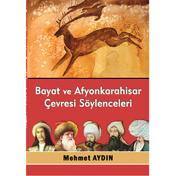 Bayat Ve Afyonkarahisar Çevresi Söylenceleri