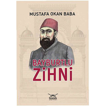 Bayburtlu Zihni Mustafa Okan Baba